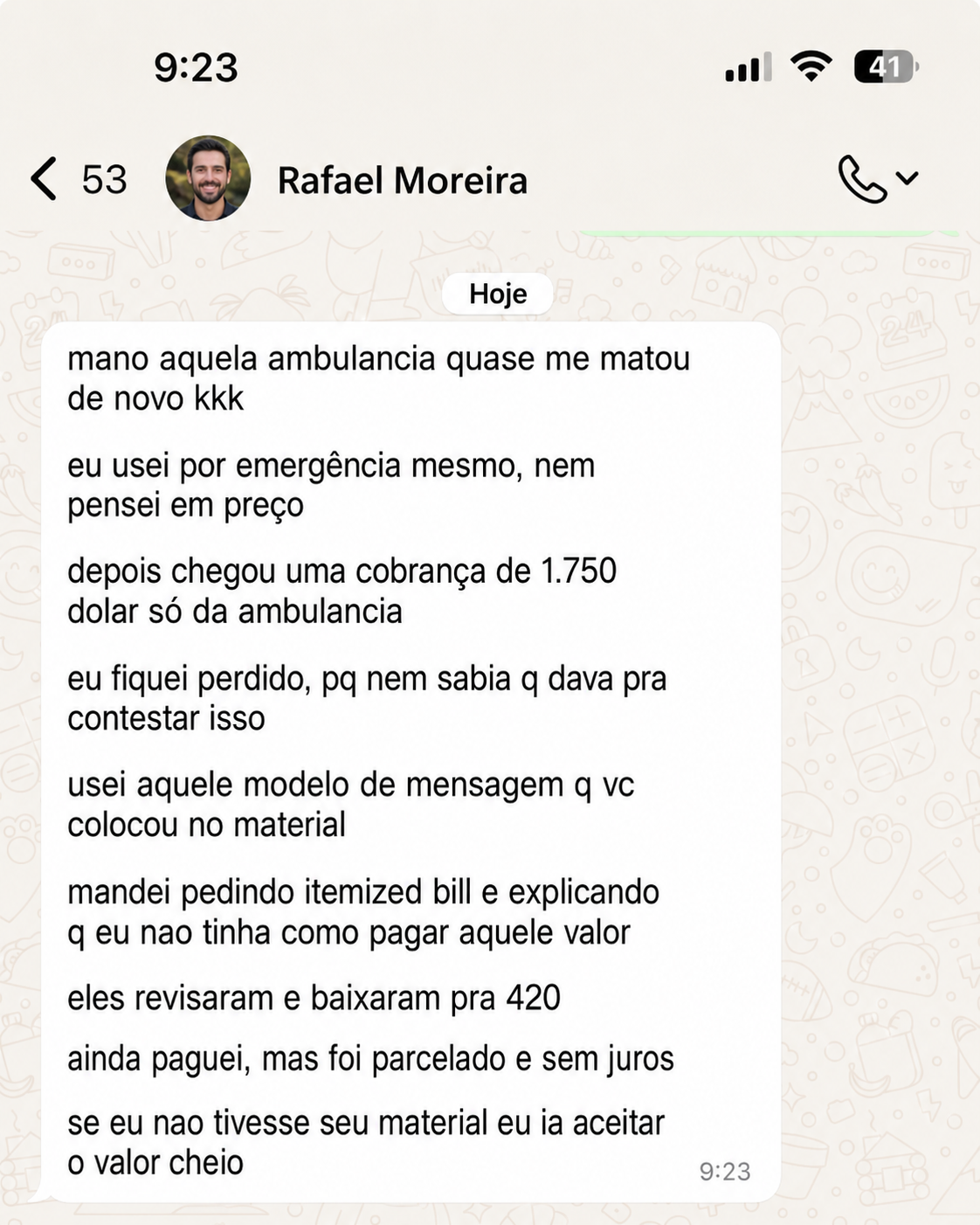 Resultado — Rafael, Ambulância de emergência